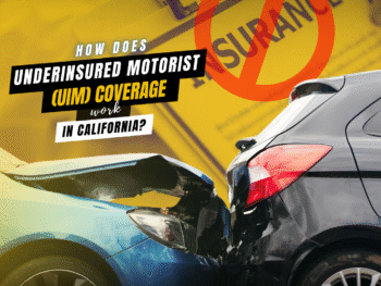 How Does Underinsured Motorist (UIM) Coverage Work in California?