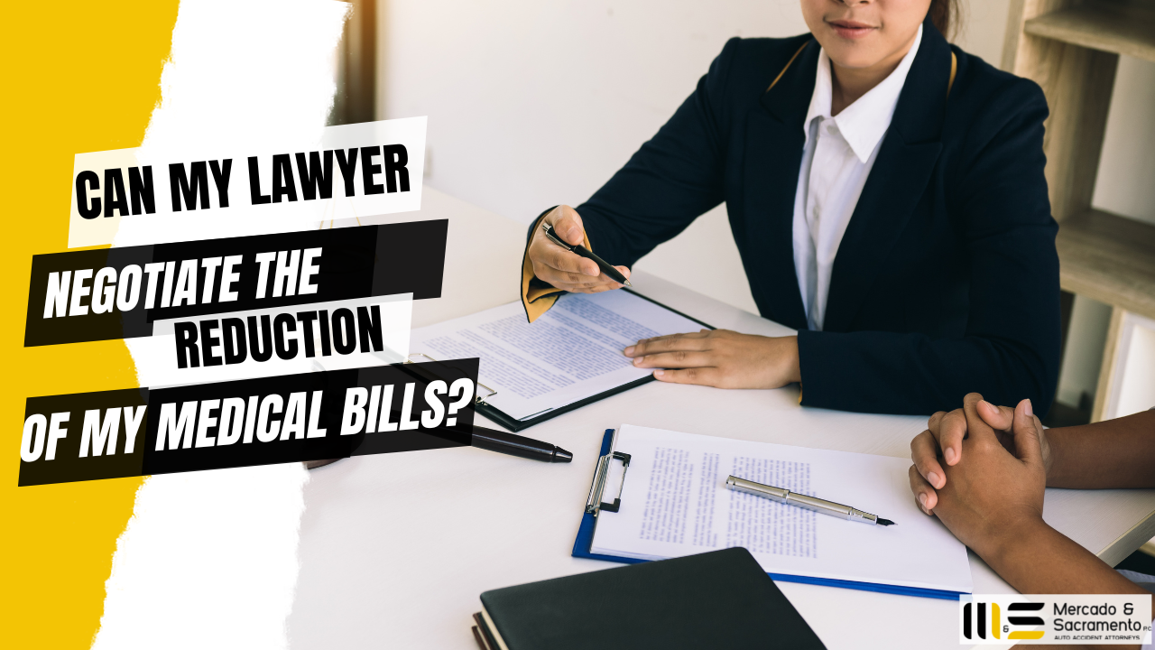 CAN MY LAWYER NEGOTIATE THE REDUCTION OF MY MEDICAL BILLS?