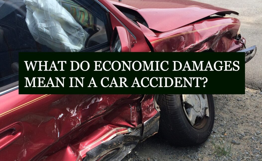 what-do-economic-damages-mean-in-a-car-accident